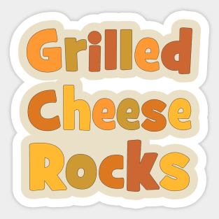 Grilled Cheese Rocks Sticker